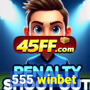 555 winbet